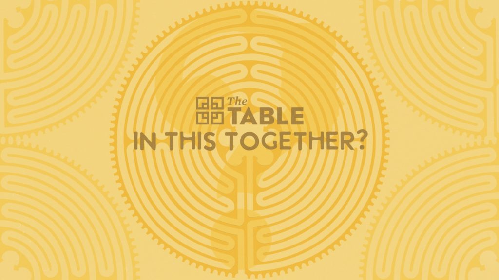 In This Together? A four-week worship series at The Table in April. 
